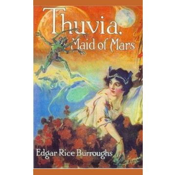 Thuvia Maid of Mars - Edgar Rice Burroughs