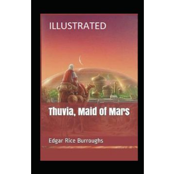 Thuvia Maid of Mars - Edgar Rice Burroughs