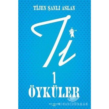 Ti 1 Öyküler - Tijen Şanlı Aslan