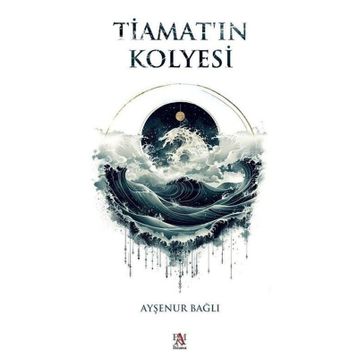 Tiamat'ın Kolyesi Ayşenur Bağlı
