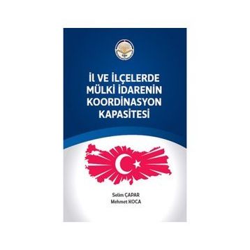Tiav İl ve ilçelerde Mülki İdarenin Koordinasyon Kapasitesi
