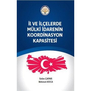 Tiav İl ve ilçelerde Mülki İdarenin Koordinasyon Kapasitesi