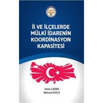 Tiav İl ve ilçelerde Mülki İdarenin Koordinasyon Kapasitesi