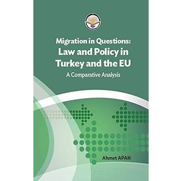 Tiav Migration in Questions Law and Policy in Turkey and the EU