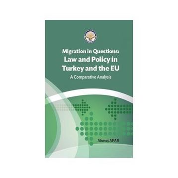 Tiav Migration in Questions Law and Policy in Turkey and the EU