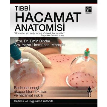 Tıbbi Hacamat Anatomisi - Emin Dindar, Ümmahani Moroğlu