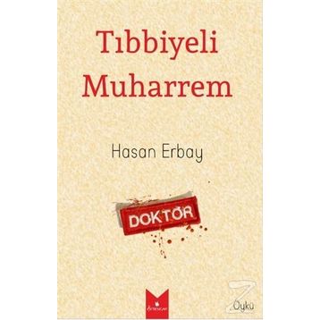 Tıbbiyeli Muharrem - Hasan Erbay