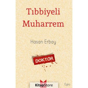 Tıbbiyeli Muharrem - Hasan Erbay