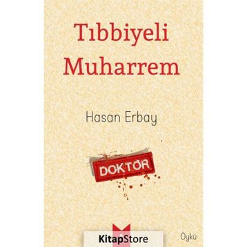 Tıbbiyeli Muharrem - Hasan Erbay