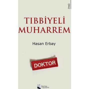 Tıbbiyeli Muharrem - Hasan Erbay