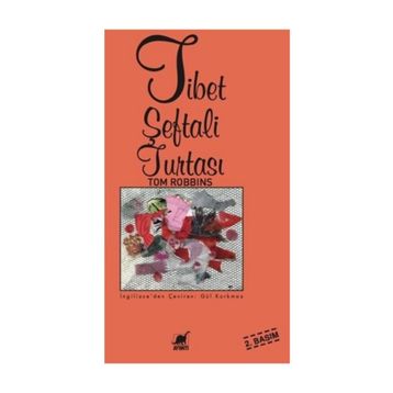 Tibet Şeftali Turtası - Tom Robbins