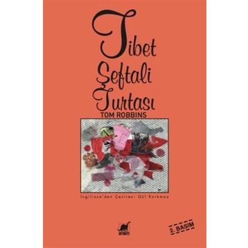 Tibet Şeftali Turtası - Tom Robbins