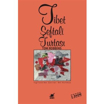 Tibet Şeftali Turtası - Tom Robbins