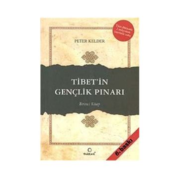 TIBET'IN GENÇLİK PINARI (BIRINCI KITAP) - PETER KELDER