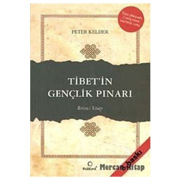 TIBET'IN GENÇLİK PINARI (BIRINCI KITAP) - PETER KELDER
