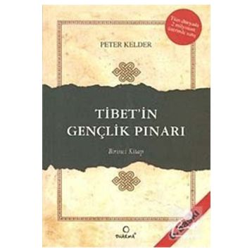 TIBET'IN GENÇLİK PINARI (BIRINCI KITAP) - PETER KELDER