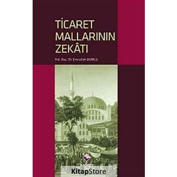 TICARET MALLARININ ZEKATI - EMRULLAH DUMLU
