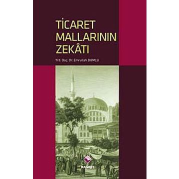 TICARET MALLARININ ZEKATI - EMRULLAH DUMLU