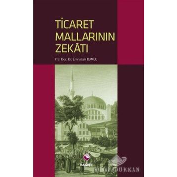 TICARET MALLARININ ZEKATI - EMRULLAH DUMLU