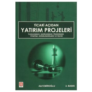 TICARI AÇIDAN YATIRIM PROJELERI - AKIF EMİROĞLU