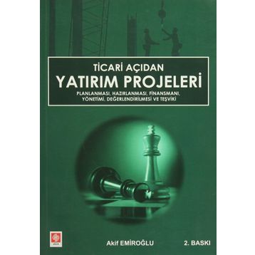 TICARI AÇIDAN YATIRIM PROJELERI - AKIF EMİROĞLU