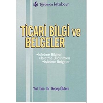 Ticari Bilgi ve Belgeler - Recep Öktem
