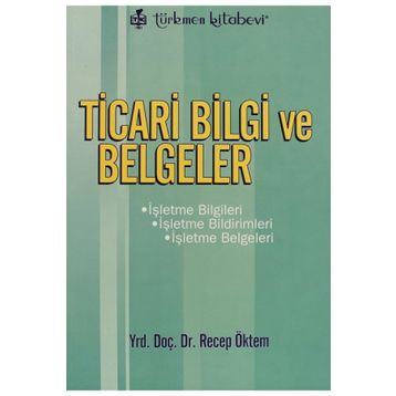 Ticari Bilgi ve Belgeler - Recep Öktem