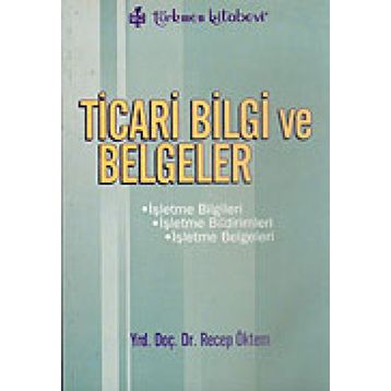 Ticari Bilgi ve Belgeler - Recep Öktem