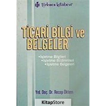 Ticari Bilgi ve Belgeler - Recep Öktem