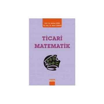 TICARI MATEMATIK - NURHAN AYDIN;METIN COŞKUN