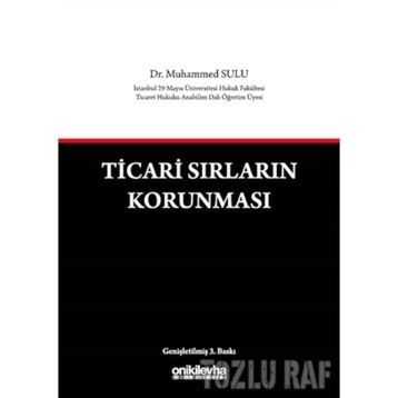 Ticari Sırların Korunması - Muhammed Sulu