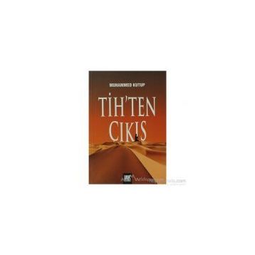 Tih’ten Çıkış - Muhammed Kutub