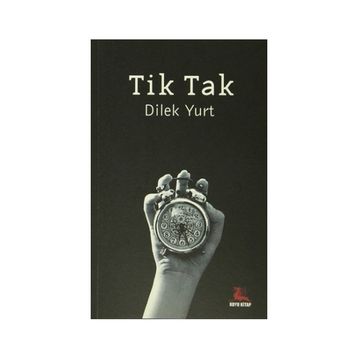 Tik Tak - Dilek Yurt