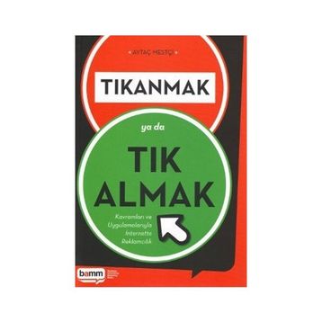 Tıkanmak Ya Da Tık Almak - Aytaç Mestçi
