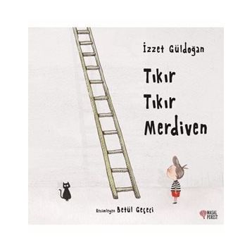 Tıkır Tıkır Merdiven - İzzet Güldoğan