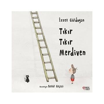 Tıkır Tıkır Merdiven - İzzet Güldoğan
