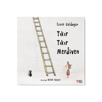 Tıkır Tıkır Merdiven - İzzet Güldoğan