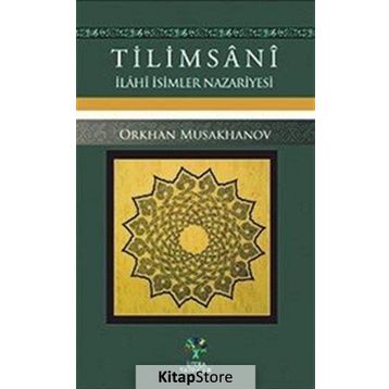 Tilimsani – İlahi İsimler Nazariyesi - Orkhan Musakhanov
