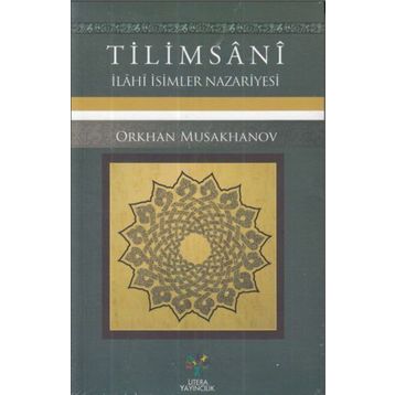 Tilimsani – İlahi İsimler Nazariyesi - Orkhan Musakhanov