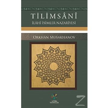 Tilimsani – İlahi İsimler Nazariyesi - Orkhan Musakhanov