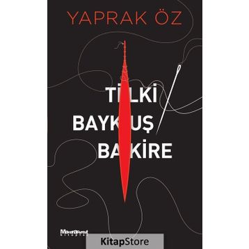 Tilki, Baykuş, Bakire - Yaprak Öz