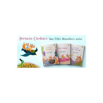 Tilki Masalları Seti - 3 Kitap - Şermin Çarkacı
