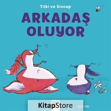 Tilki ve Sincap - Arkadaş Oluyor - Ruth Ohi