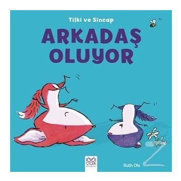 Tilki ve Sincap - Arkadaş Oluyor - Ruth Ohi