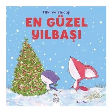 Tilki ve Sincap - En Güzel Yılbaşı - Ruth Ohi