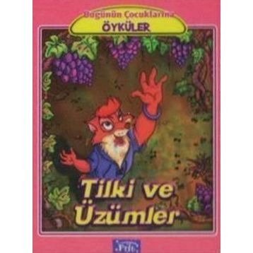 TILKI VE ÜZÜMLER - EZOP