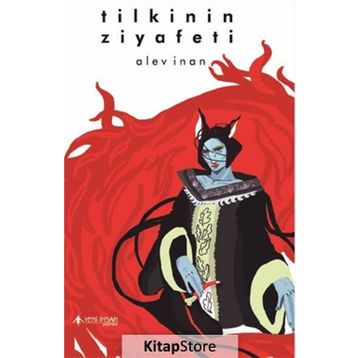 Tilkinin Ziyafeti - Alev İnan