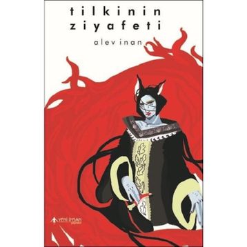 Tilkinin Ziyafeti - Alev İnan