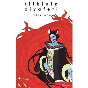 Tilkinin Ziyafeti - Alev İnan