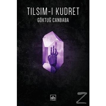 Tılsım-ı Kudret - Göktuğ Canbaba